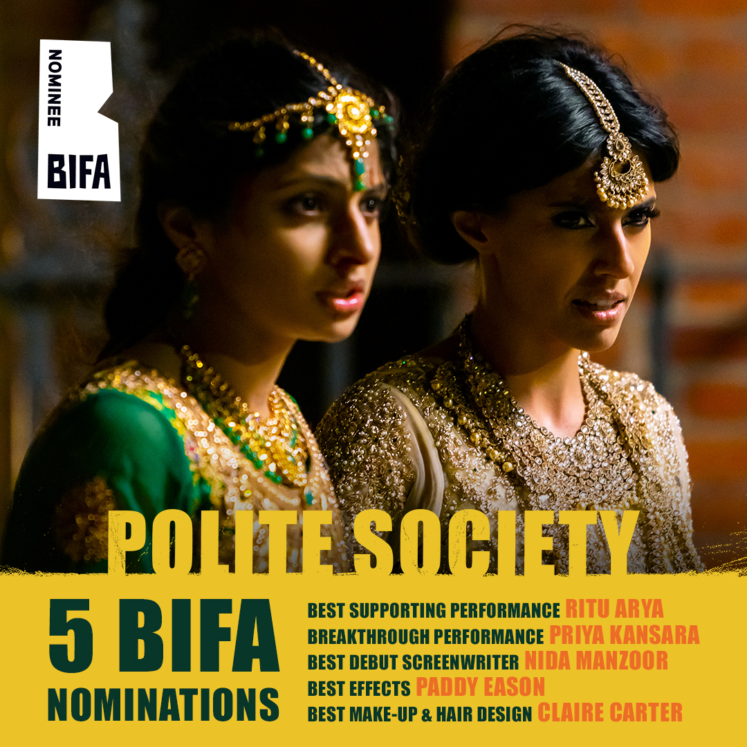 Huge congrats to our #PoliteSociety team on their five @BIFA_film nominations! 👊🏽