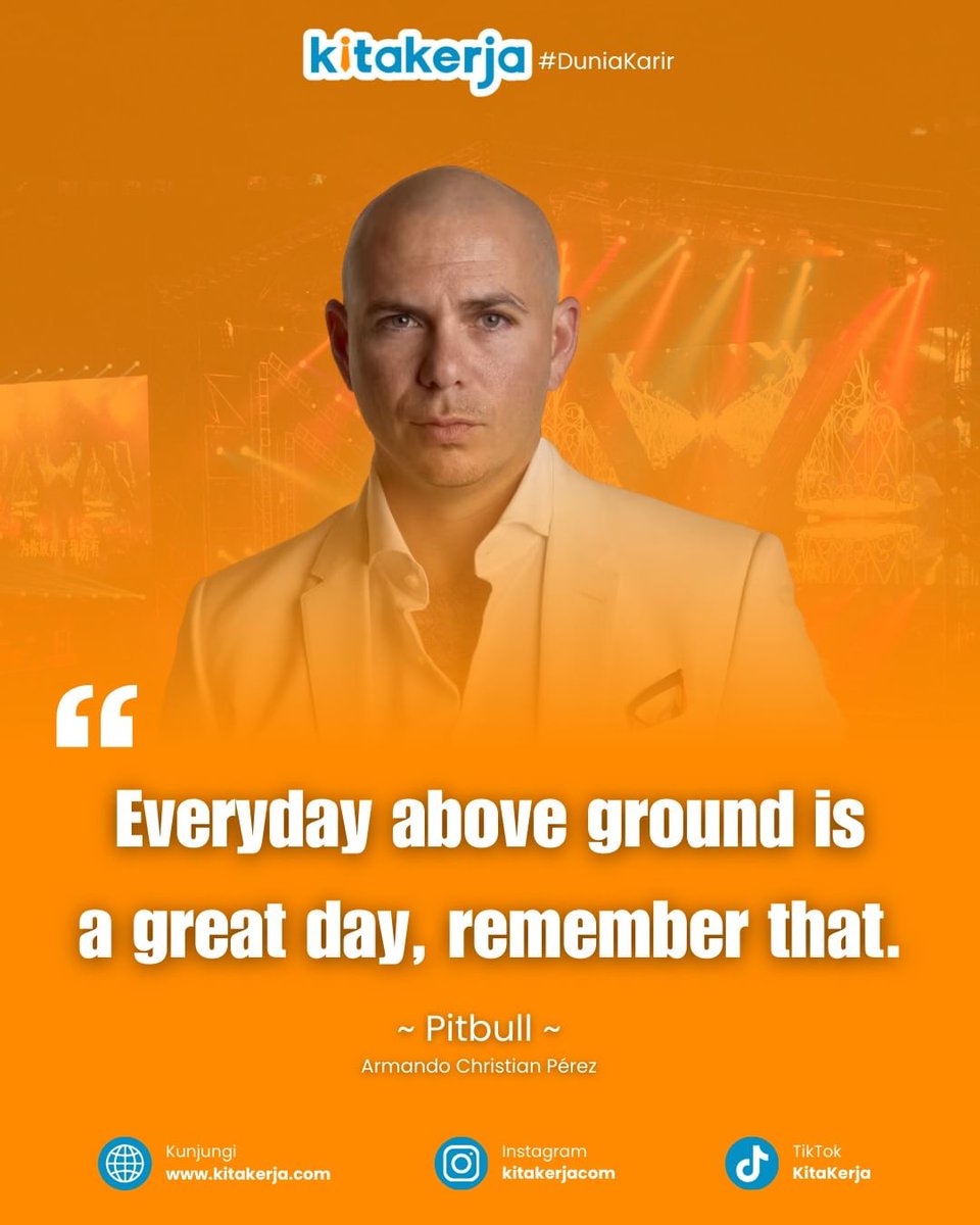 kitakerja1's tweet photo. Kutipan dari rapper Pitbull sebagai motivasimu buat makin semangat bekerja! 🙌
Buat kamu juga yang perlu semangat cari kerja, ayo temukan loker yang cocok buat kamu di KitaKerja
#kitakerja #lowongankerja #loker #carikerja #sanghai https://t.co/ghi87rWi3S