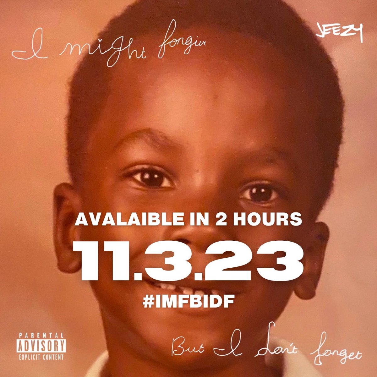 Jeezy's tweet photo. 1 HOUR UNTIL RELEASE! #IMFBIDF TONIGHT AT MIDNIGHT 11.3 ‼️ Pre-Save It! 💿 https://t.co/QoZSnuJiBg https://t.co/XbMB7kK0Hw