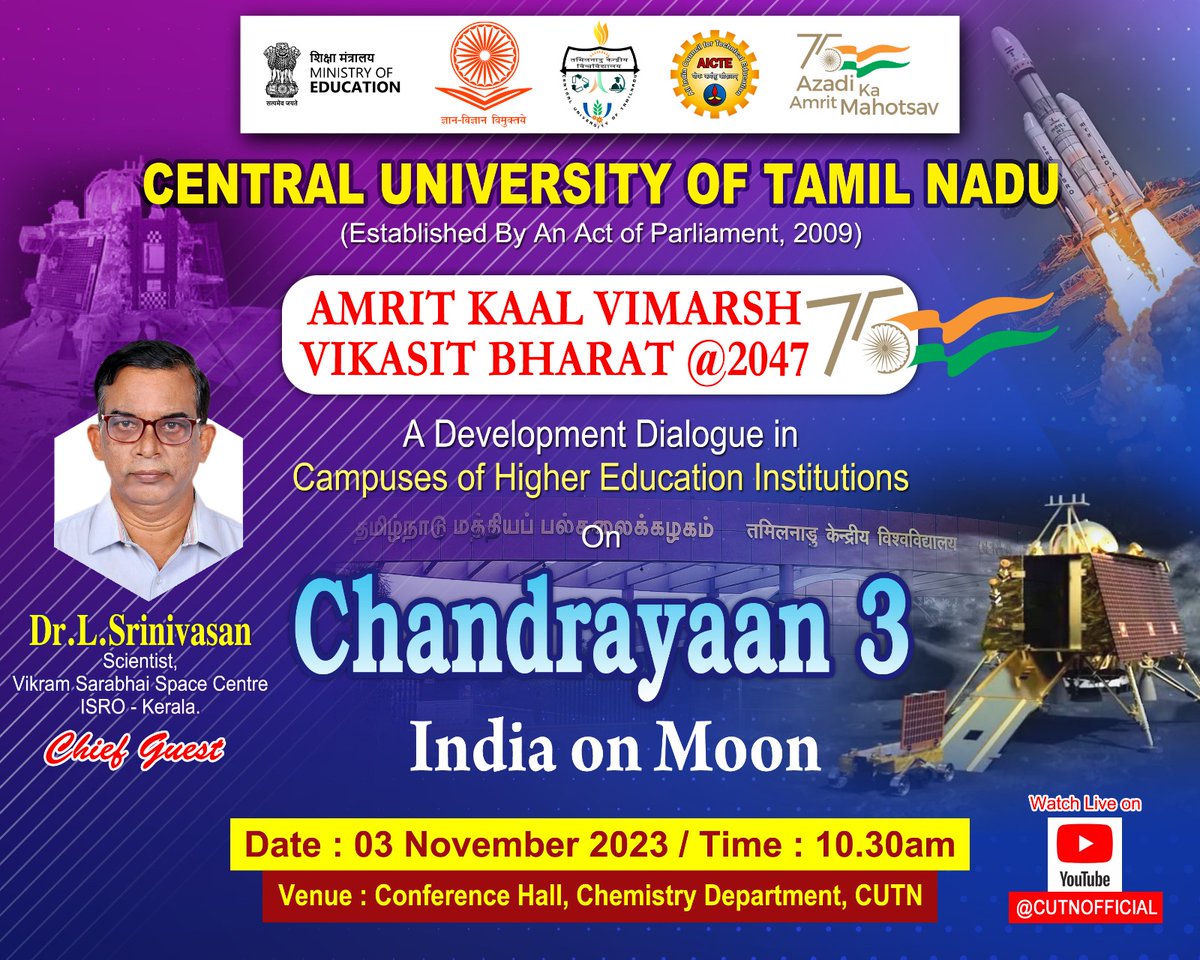 cutnofficial's tweet image. As part of Amrit Kaal Vimarsh, Viksit Bharat @ 2047,  CUTN hosts a special lecture by Dr.  L Srinivasan, Scientist  Vikram Sarabhai Space Centre, @isro at the Conference hall of Chemistry department at @cutnofficial today @ 10.30am.
#developmentdialogue #amritkaal