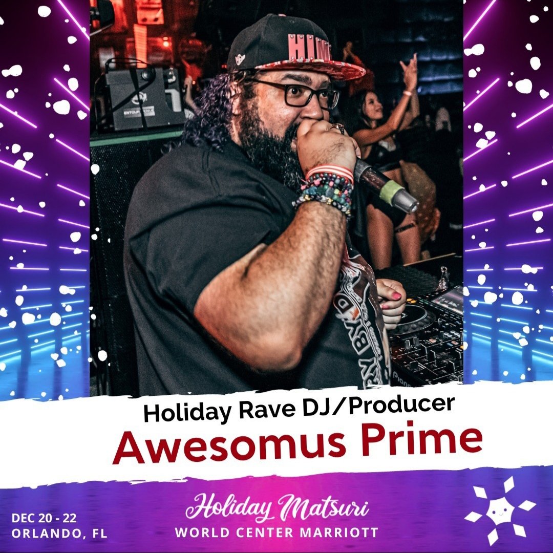 DJAwesomusPrime's tweet image. Let's my Twitter Fam know! (Yes I know they trying to call it X now) I'll be at @HolidayMatsuri as one of your Holiday Rave DJ's! Grab your tickets now and let's have a the best time ever! #holidaymatsuri #holmat #holidayrave
