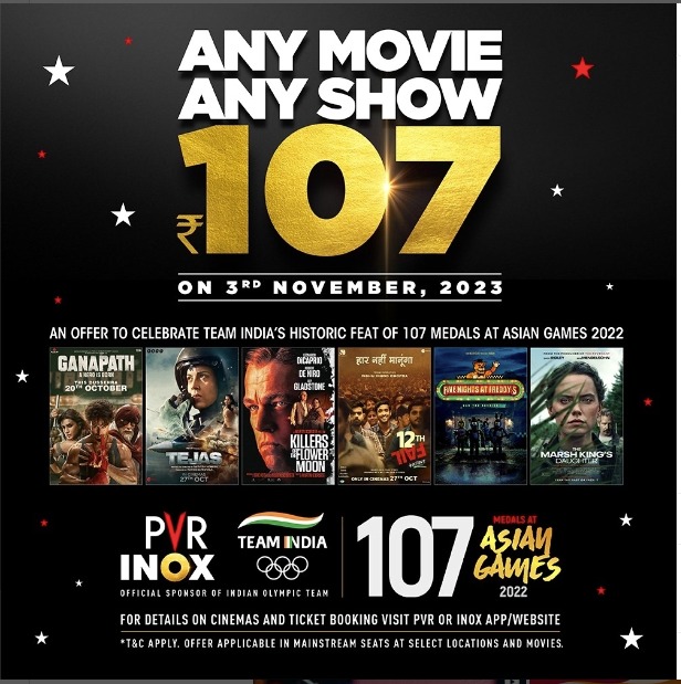 We're celebrating Team India's historic win at the Asian Games 2023 with a historic offer! 🌟 On November 3, 2023, you can watch any movie, any show for just ₹107*.

Hurry up! Book your tickets now: cutt.ly/y7S9ryy

For more information, please visit the PVR App or