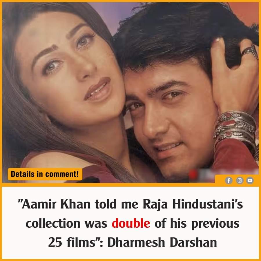#AamirKhan told me 'RajaHindustani's collection was #Double of his previous 25 films #DharmeshDarshan