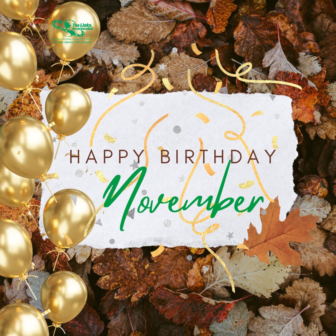 Happy Blessed Birthday to our Sisters born in November. Have a BLAST!
 
#GreaterQueensLinks #linkslnc #EALinks