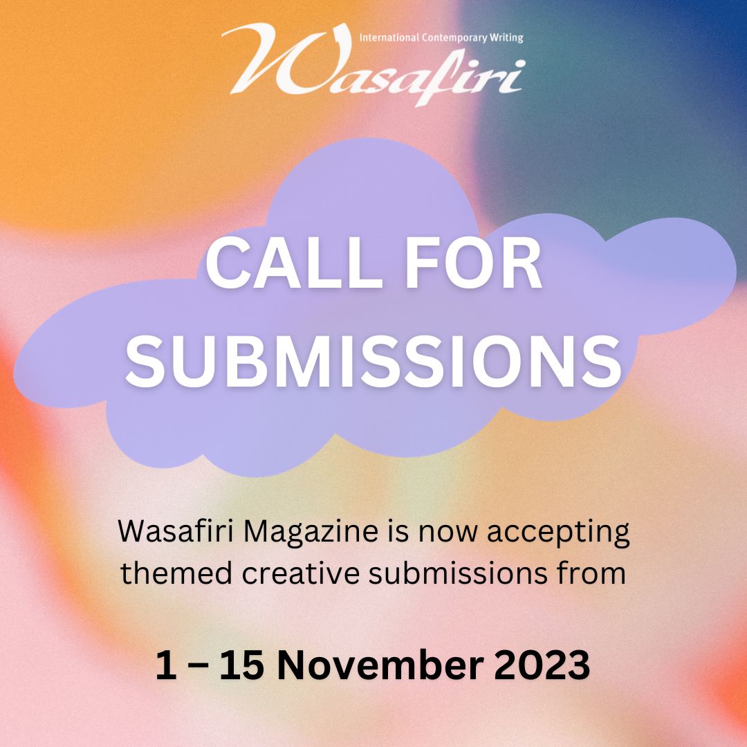 ✨CALL FOR SUBMISSIONS✨
NOW OPEN UNTIL 15 NOVEMBER 🧵 

wasafiri.org/submit/