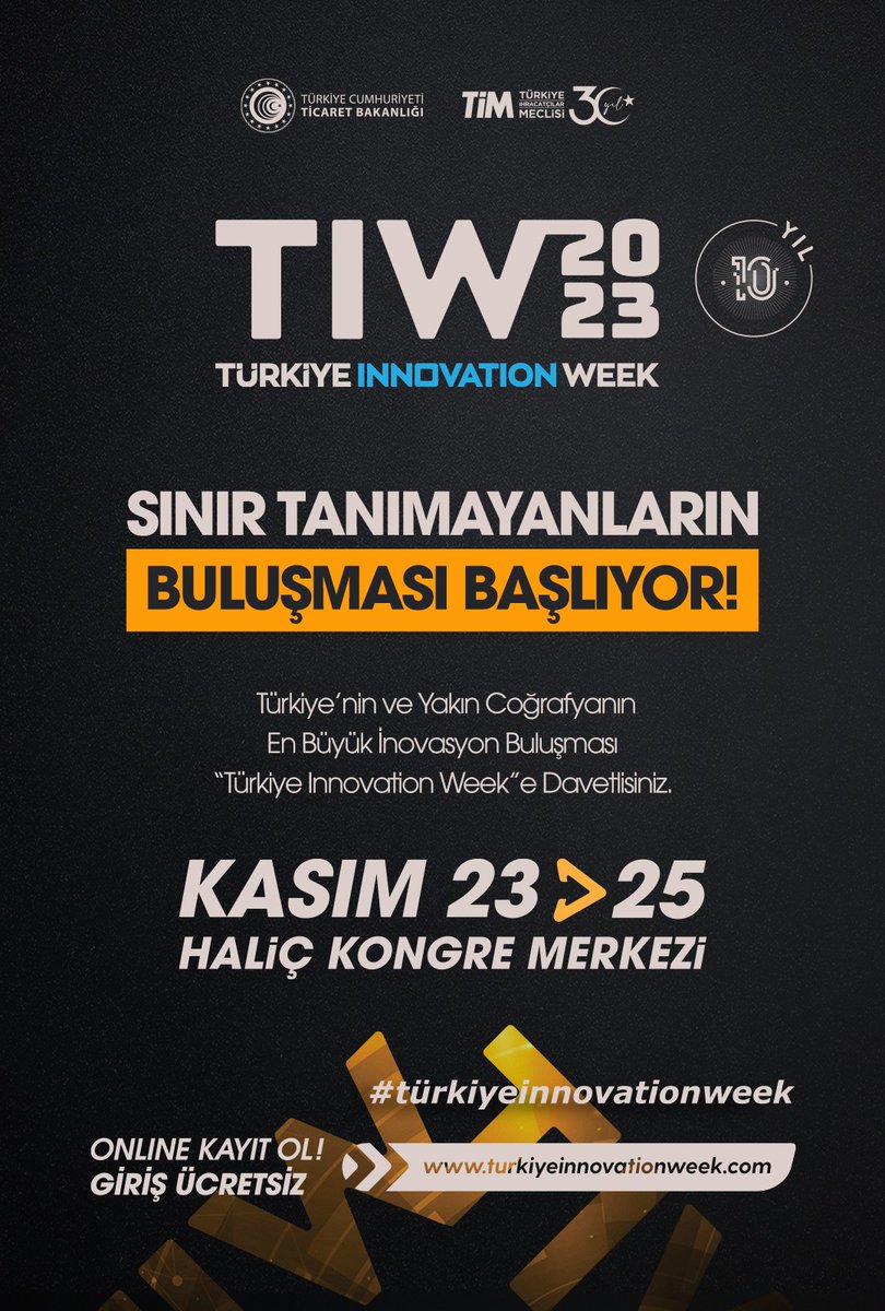Sizleri ve ekosisteminizdeki tüm paydaşlarımızı 23-25 Kasım 2023 tarihlerinde Haliç Kongre Merkezi’nde düzenleyeceğimiz 10. Türkiye Innovation Week'e turkiyeinnovationweek.com adresinden etkinliğimize kayıt olarak, sınır tanımayanların buluşmasında yer almaya bekliyoruz.