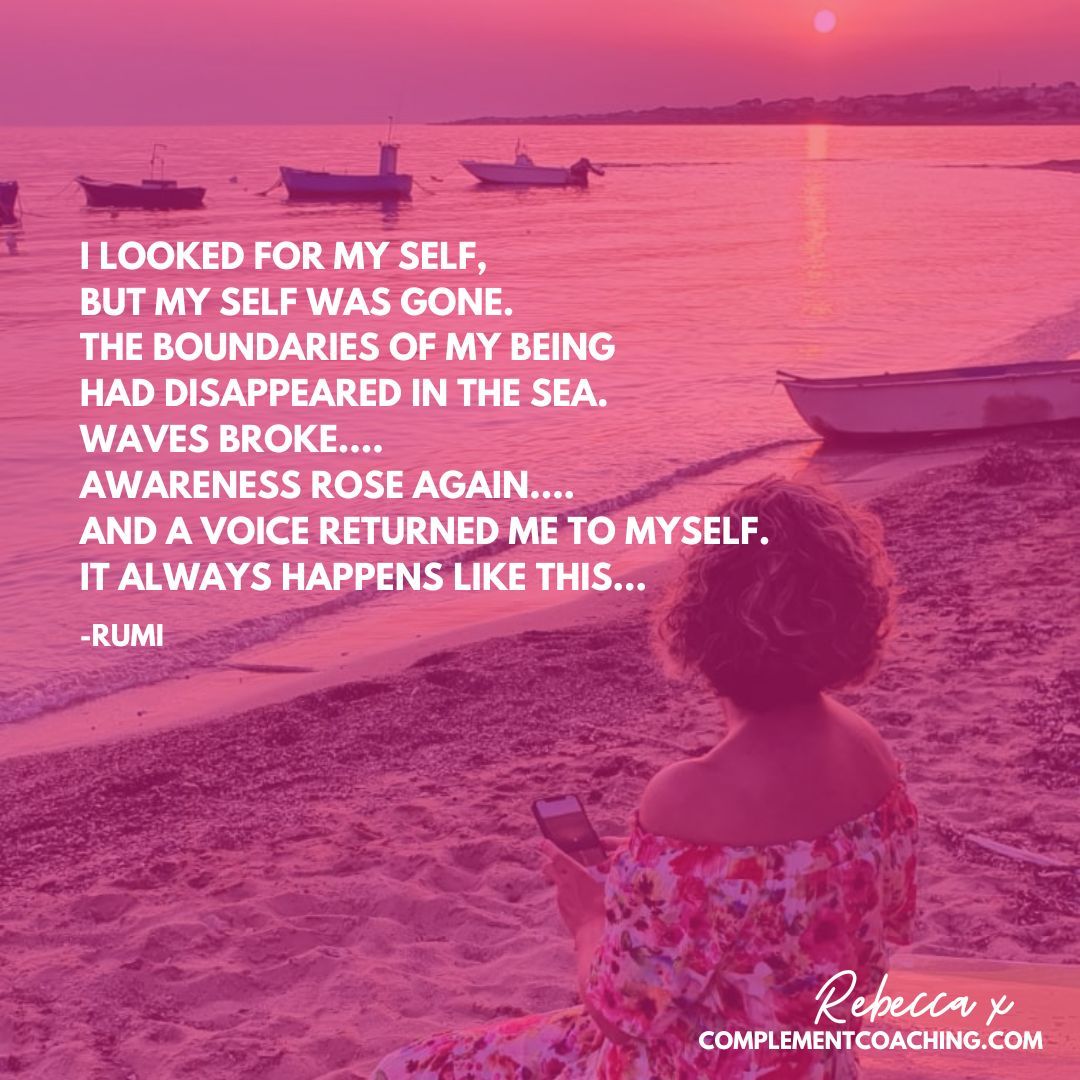 I looked for my self,
but my self was gone.
The boundaries of my being
had disappeared in the sea.
Waves broke....
Awareness rose again....
And a voice returned me to myself.
It always happens like this... 

-Rumi

#coaching
#leadership
#mindset
#leadershipcoaching