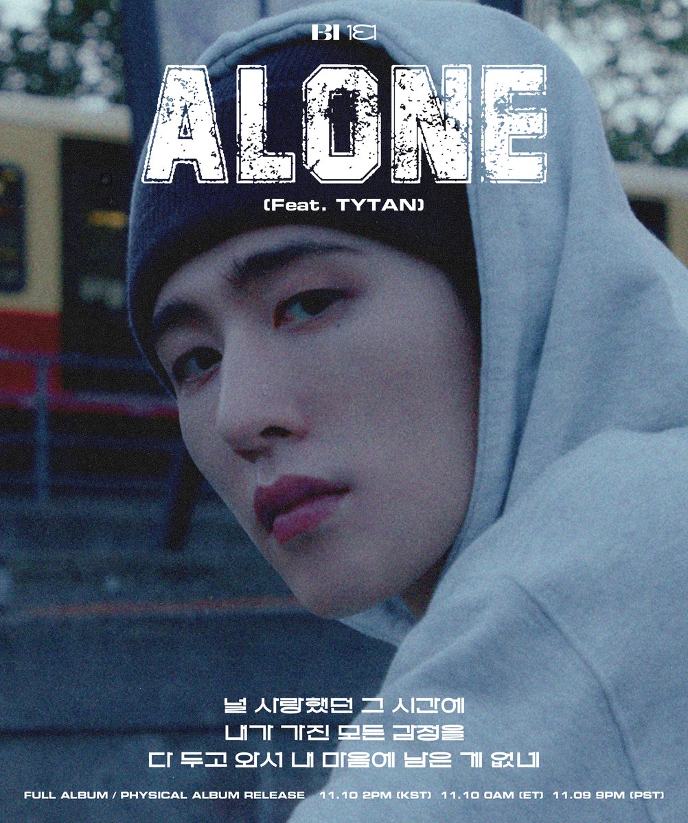 B.I GLOBAL EP <Love or Loved Part.2>
Tr.3 ‘Alone (Feat.TYTAN)’ 

LYRIC POSTER #2

💿FULL ALBUM RELEASE
11.10 2PM (KST) / 11.10 0AM (ET) / 11.09 9PM (PST)

#BI #비아이 #131LABEL