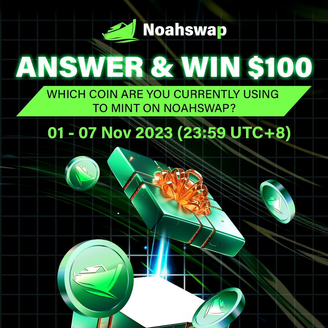 🌟ANSWER &amp; WIN🌟

🚀 Are you minting on Noahswap recently? Get a chance to win $100 from answering a simple question!

Tasks:
1️⃣ Follow <a href="/Noahswap/">Noahswap</a>
2️⃣ ❤️ &amp; 🔁 
3️⃣ Tag 3 friends 🤝
4️⃣ Answer: Which coin are you currently using to mint on Noahswap?

🏆: 100USDT (10USDT ~ 10 winners)