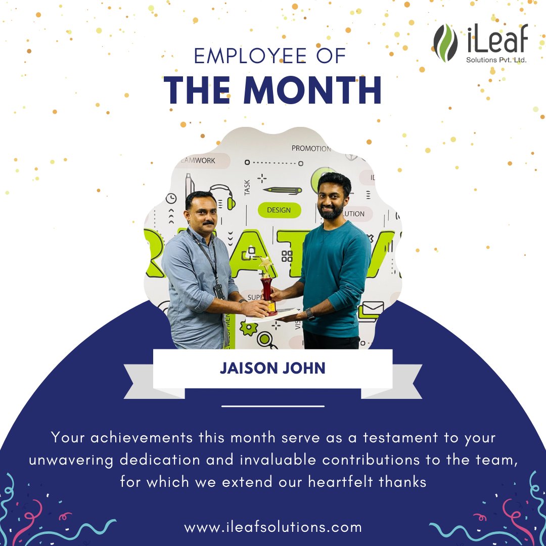 iLeafSolutions's tweet image. 🎉 Congratulations to Jaison John on being named Best Employee of the Month at iLeaf Solutions Pvt Ltd – your hard work and commitment truly shine!

#EmployeeOfTheMonth #Recognition #iLeafSolutions #SuccessStory