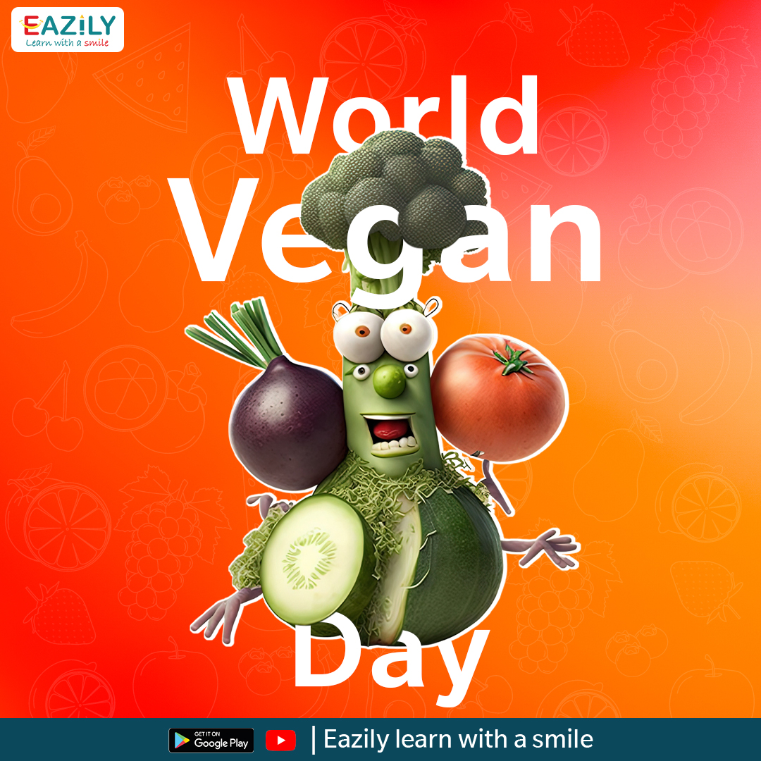 Eazily_learn's tweet photo. Happy World Vegan Day 
#WorldVeganDay #EazilyLearnWithASmile #StudySmart https://t.co/GKpUssFocA