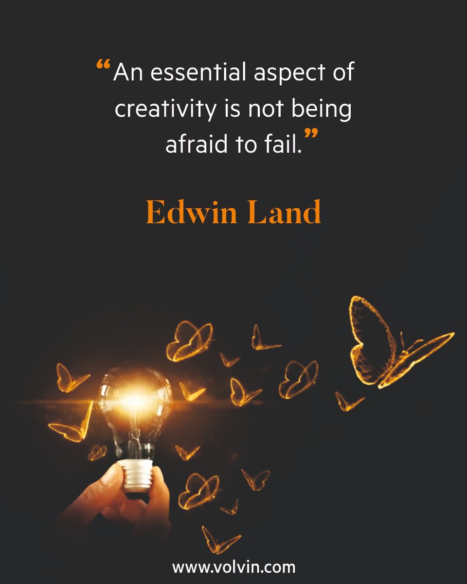 Volvinlimited's tweet photo. An essential aspect of creativity is not being afraid to fail.

#volvinlimited #learnandgrow #edwinland #failure #creativity #success https://t.co/wgDlGMulCJ
