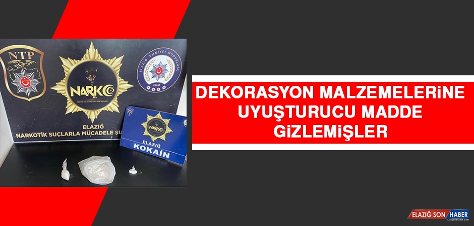 Dekorasyon Malzemelerine Uyuşturucu Madde Gizlemişler   elazigsonhaber.com/gundem/dekoras…