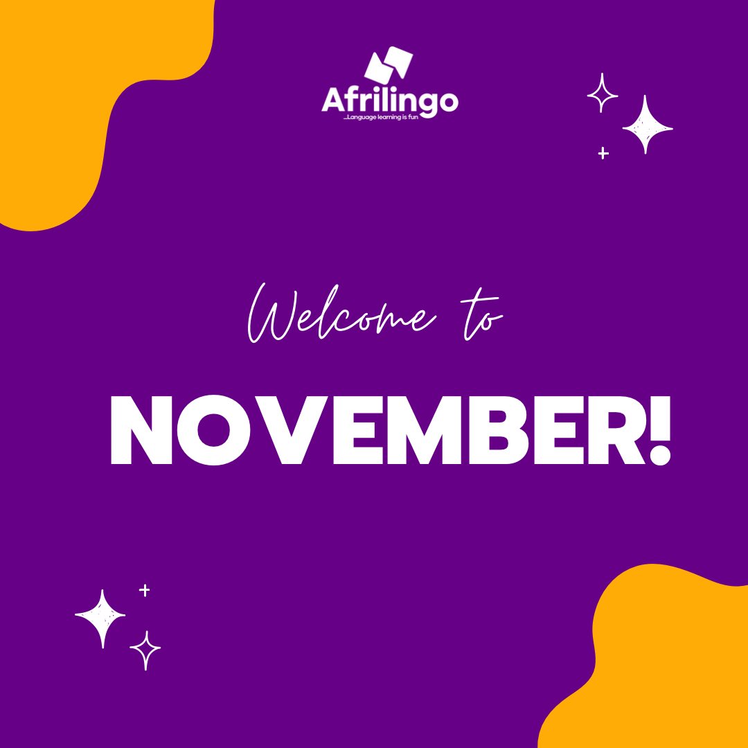 ourafrilingo's tweet photo. Welcome to November!

How do you say happy new month in your language?

#newmonth
#november2023 
#afrilingo
#africanlanguages https://t.co/rvaSWTDmK2