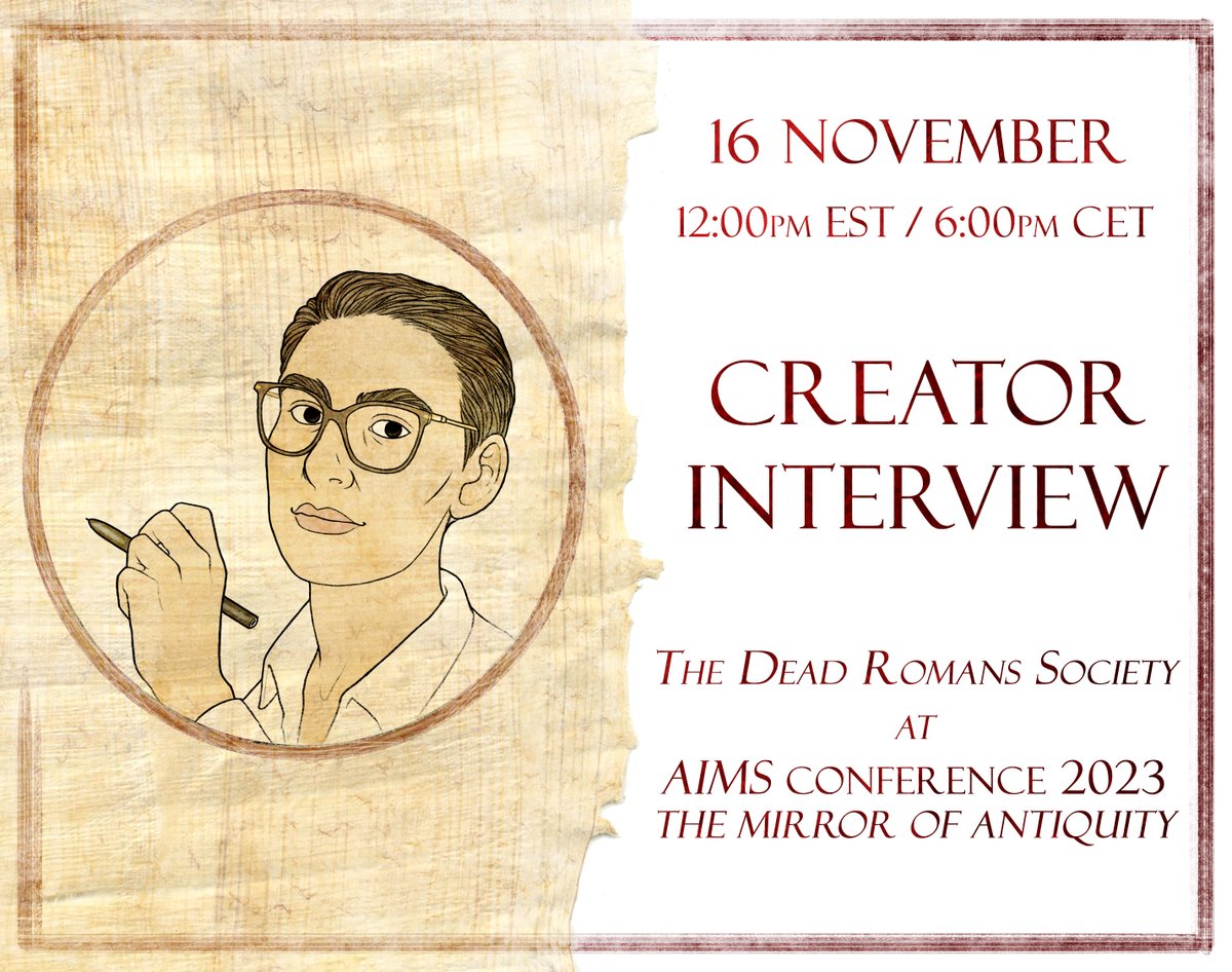 Dear readers, I have exciting news to share! I will be interviewed about The Dead Romans Society at AIMS Conference 2023. SAVE THE DATE: 16 November 12:00pm EST / 6:00pm CET Program (day 6): antiquityinmediastudies.wordpress.com/aims-conferenc… Register here: antiquityinmediastudies.wordpress.com/registration/