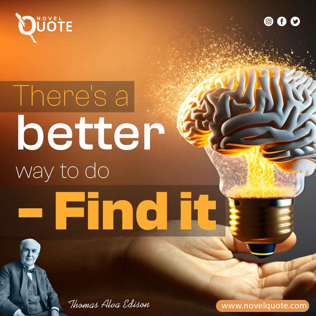 mynovelquote1's tweet image. There&apos;s a better way to do - Find it.
 Discover daily inspiration on our site! 🌟 : novelquote.com
#InnovativeThinking
#SeekingSolutions
#BetterWayToDoIt
#ContinuousImprovement
#ProblemSolving
#ExploreOptions
#EfficiencyMatters
#CreativeSolutions
#mynovelquote1