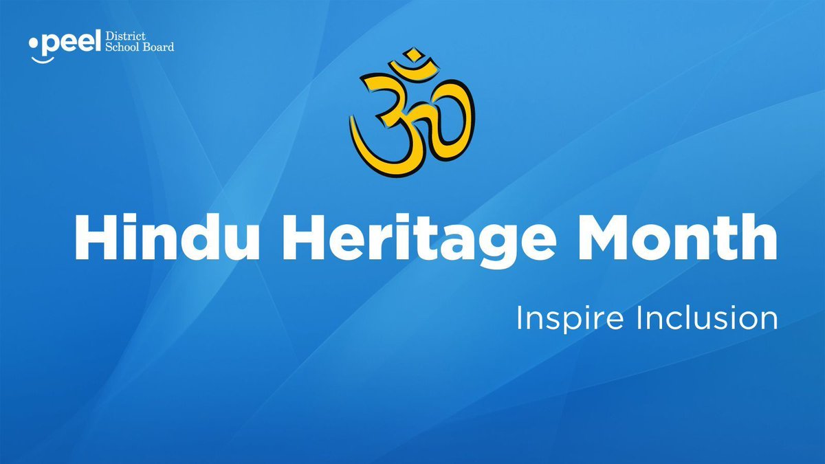 Peel District School Board recognizes November as Hindu Heritage Month and the significant contributions and achievements of Hindu Canadians and communities throughout the world.