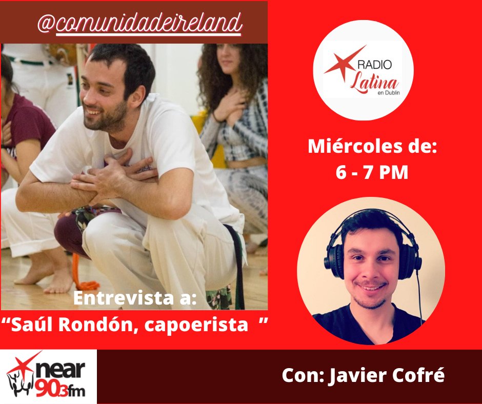 ¡Hola Latinos!...Esta semana #RadioLatina vuelve Javier Cofré, quien nos trae una entrevista con Saúl Rondón, capoeirista de Comunidade Capoeira Ireland, quien nos hablará de esta disciplina. Hoy de 6 a 7 de la tarde por Near FM  90.3 FM y radiolatina.ie