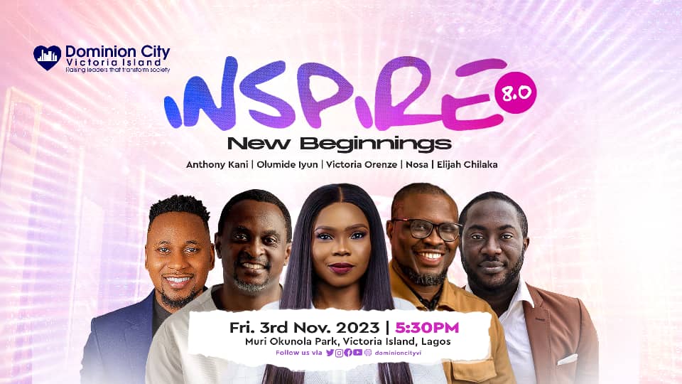 Dominioncityvi's tweet photo. #Inspire8 - a divine gathering tagged A New Beginning. Last year's edition was awesome with many testimonies but this will be better ;we shall be transformed as we #worship our Maker.

Come expectant, come with someone. 5:30pm at the Muri Okunola Park VI Lagos.

#DominionCity https://t.co/e0z8P3ndLz