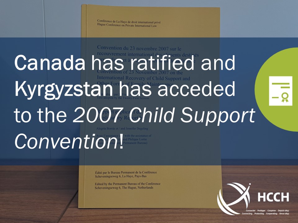 #Canada has ratified and #Kyrgyzstan has acceded to the #HCCH 2007 #ChildSupport Convention!

👉 More information: bit.ly/3seEGy2

#privateinternationallaw #familylaw