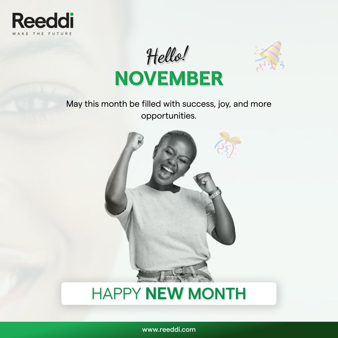 reeddi's tweet image. We wish you a month filled with peace &amp;amp; more opportunities to turn your goals into achievements.

Let's make it a November to remember. 

Happy new month! 🥳

#Reeddi #Makethefuture #HappyNovember
