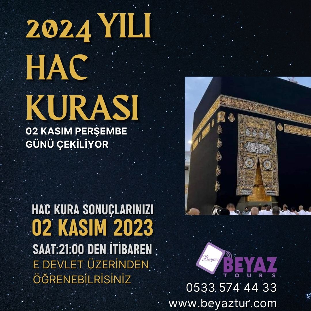 BEYAZTOURS's tweet photo. H A C 2024 YILI İÇİN KURA ÇEKİMİ YAPILIYOR .

Kura sonuçlarınızı 02 Kasım Perşembe günü saat: 21:00 den itibaren e-devlet üzerinden öğrenebilirsiniz.  

#hac #umre #hursad #beyaztur #hackura #viphac 
@beyaztours    
https://t.co/Gi16zhgxsg https://t.co/gj1ERS54Y5