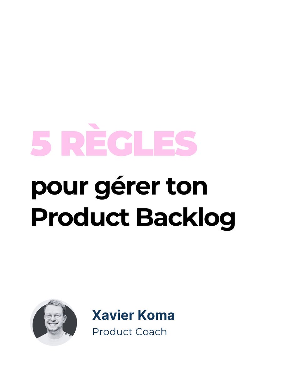 [Thread 🔻] 5 règles pour gérer ton Product Backlog 📏 #productmanagement #productmanager #productbacklog #product #manager
