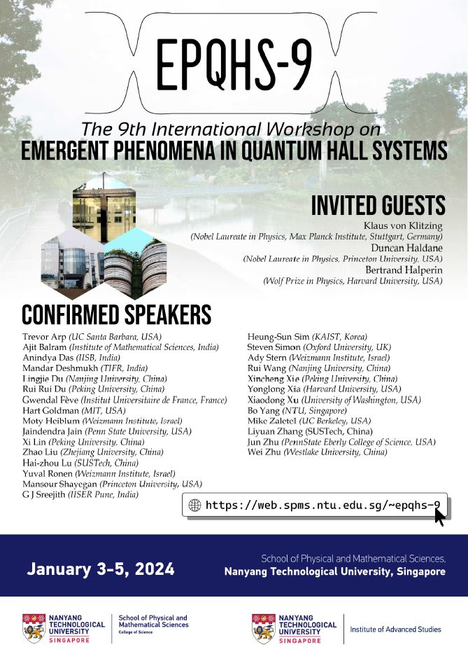 nusca2dm's tweet photo. The 9th International Workshop on Emergent Phenomena in Quantum Hall Systems (EPQHS-9) will be held from 3 - 5 January, 2024 at the School of Physical and Mathematical Sciences, Nanyang Technological University in Singapore. 
More information at: https://t.co/2ztRK0GMoc https://t.co/oFGLh3vhPO