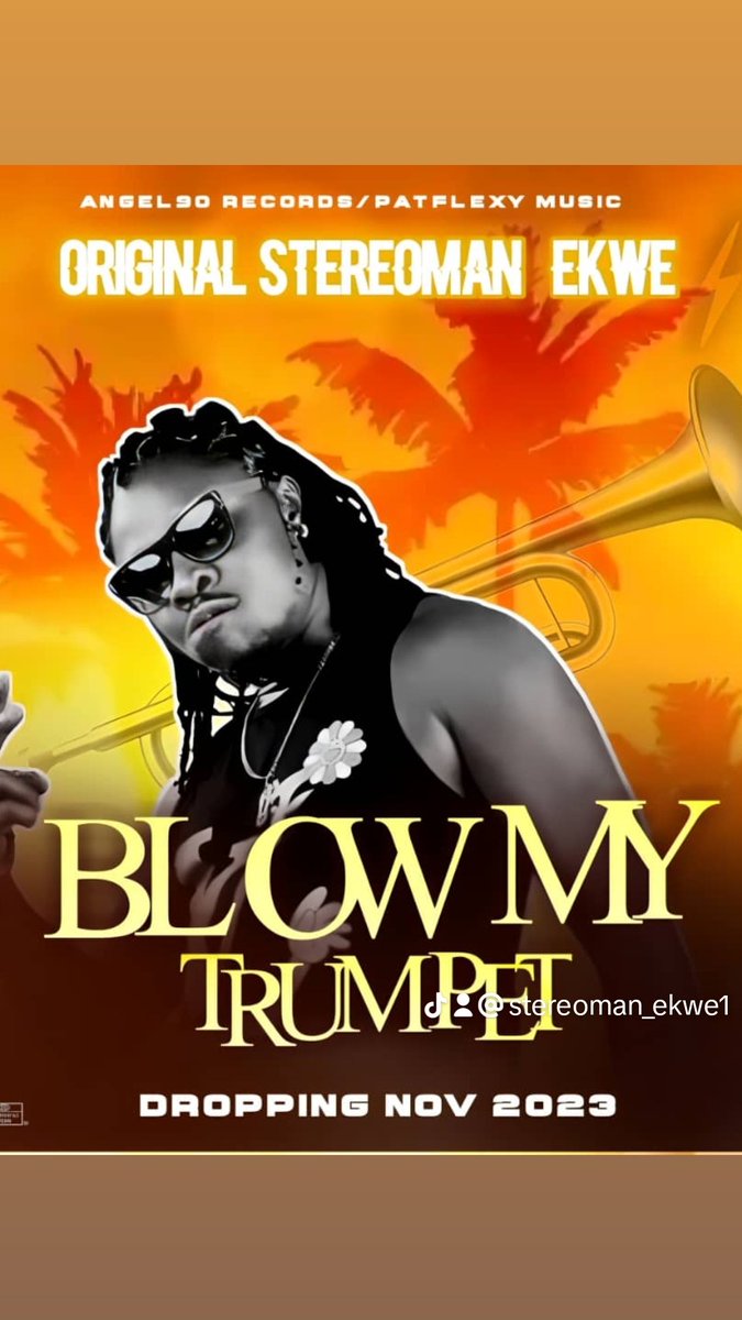 OriginalStereo1's tweet photo. ORIGINAL STEREOMAN (EKWE) THE WINNER MAN..🏆🏆🏆🥇🥇🥇WATCH OUT!! 📢📢📢 NEW SINGLE TITLED:-(BLOW MY TRUMPET 📯🎺 DROPPING ON 12TH NOVEMBER 2023. PLEASE FANS HELP SHARE, LET'S MAKE IT GO VIRAL THANKS. #BLOWMYTRUMPET #AGBOJUAMUWO #OMOWARRI  #BASEDONTRADITION BETTER STYLE.. https://t.co/J5RYmtTbx8