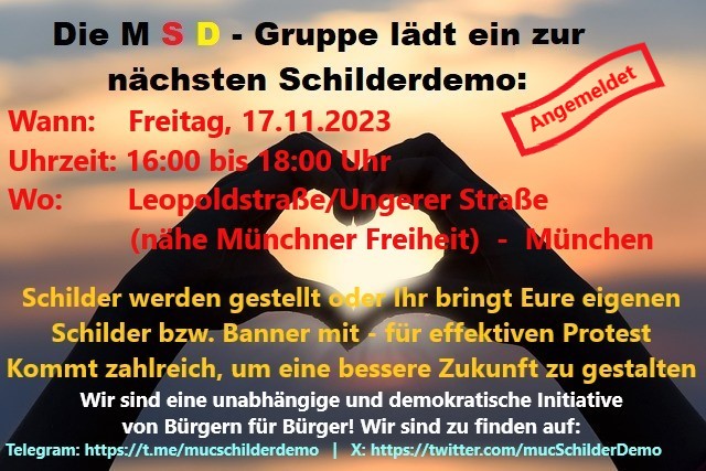 mucSchilderDemo's tweet photo. Die MSD (Münchner SchilderDemo) - Gruppe lädt recht herzlich zur nächsten Schilderdemo ein: #muc1711 #Schilderdemo #BY #München am  Freitag, den 17.11.2023 zwischen 16 und 18 Uhr: Ungerer Straße / Leopoldstraße in München. 🕊️📷 🕊️ https://t.co/B45jLaSxX9