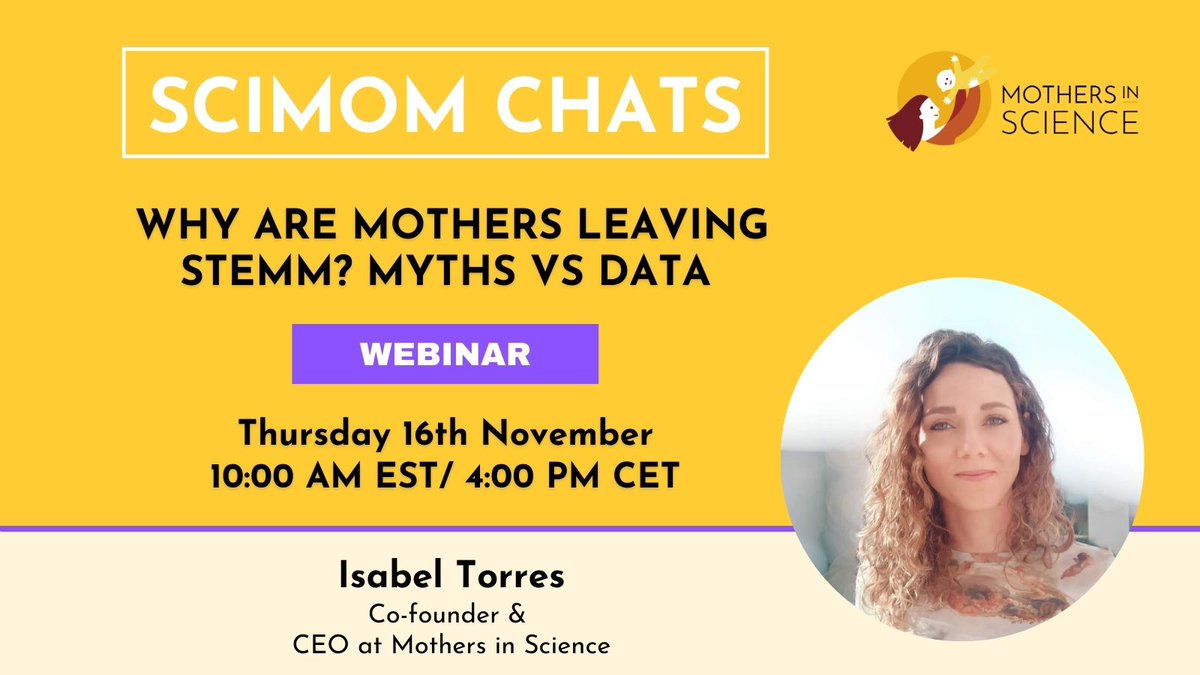 Why are so many mothers leaving #STEMM? Join us for a #SciMomChat with Dr. Isabel Torres, our co-founder &amp; CEO, as she uncovers the truth about the STEMM leaky pipeline – breaking myths and sharing the facts. Free event for all! tinyurl.com/47ajd2ma @momademia #WomenInSTEM