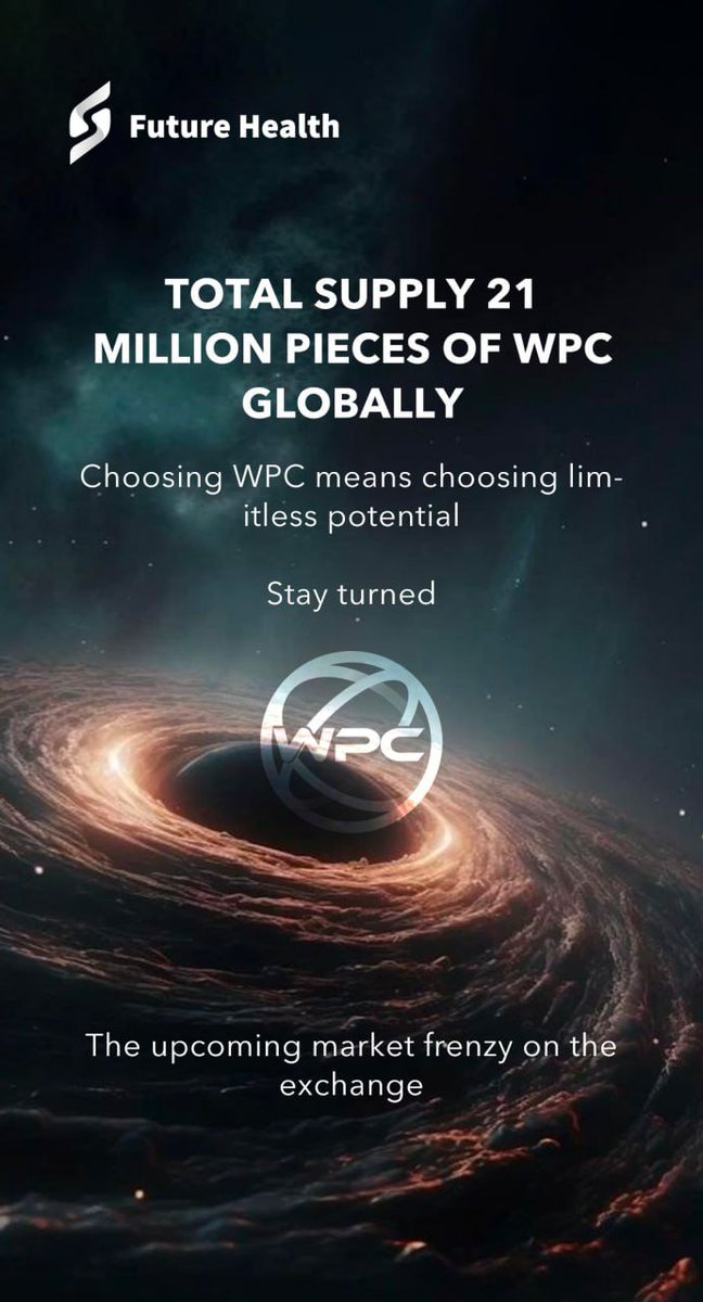 🌐 Total supply of WPC worldwide: 2️⃣1️⃣ million pieces

Choosing WPC means embracing boundless potential
💥Get ready for the impending market frenzy!

⏩ Stay tuned ⏪

#FutureHealth #Cryptocurrency #Blockchain #WPC 🚀