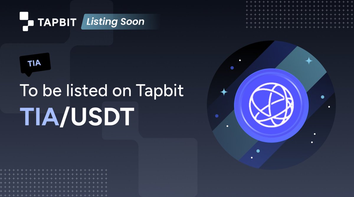 Tapbitglobal's tweet photo. 🥳Exciting news!
We are pleased to announce that #Celestia( $TIA) is coming to #TapbitSpot! @CelestiaOrg
Trading pair: $TIA/USDT
Deposits and withdrawals: TBD
Trading: Nov 1 at 02:30 am(UTC)
Learn More: https://t.co/TCxjn5PVYW
Stay tuned! #TapbitListing https://t.co/yZHsuK5nFy