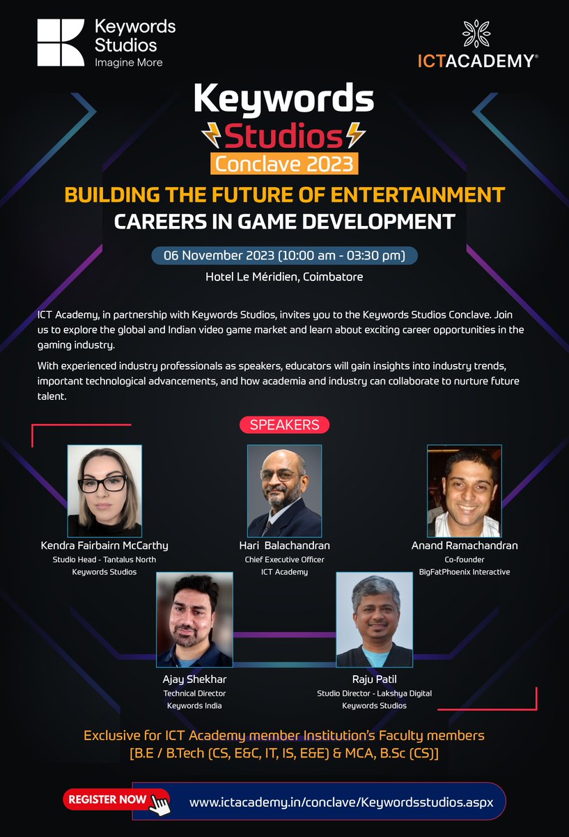 ictacademyindia's tweet image. ICT Academy in association with #KeywordsStudios organises the Keywords Studios Conclave 2023 on the theme, &quot;Building the Future of Entertainment -  Careers in Game Development&quot; on 06 Nov 2023 at Hotel Le Meridien, #Coimbatore.

Register now: ictacademy.in/conclave/Keywo…

#ICTAcademy
