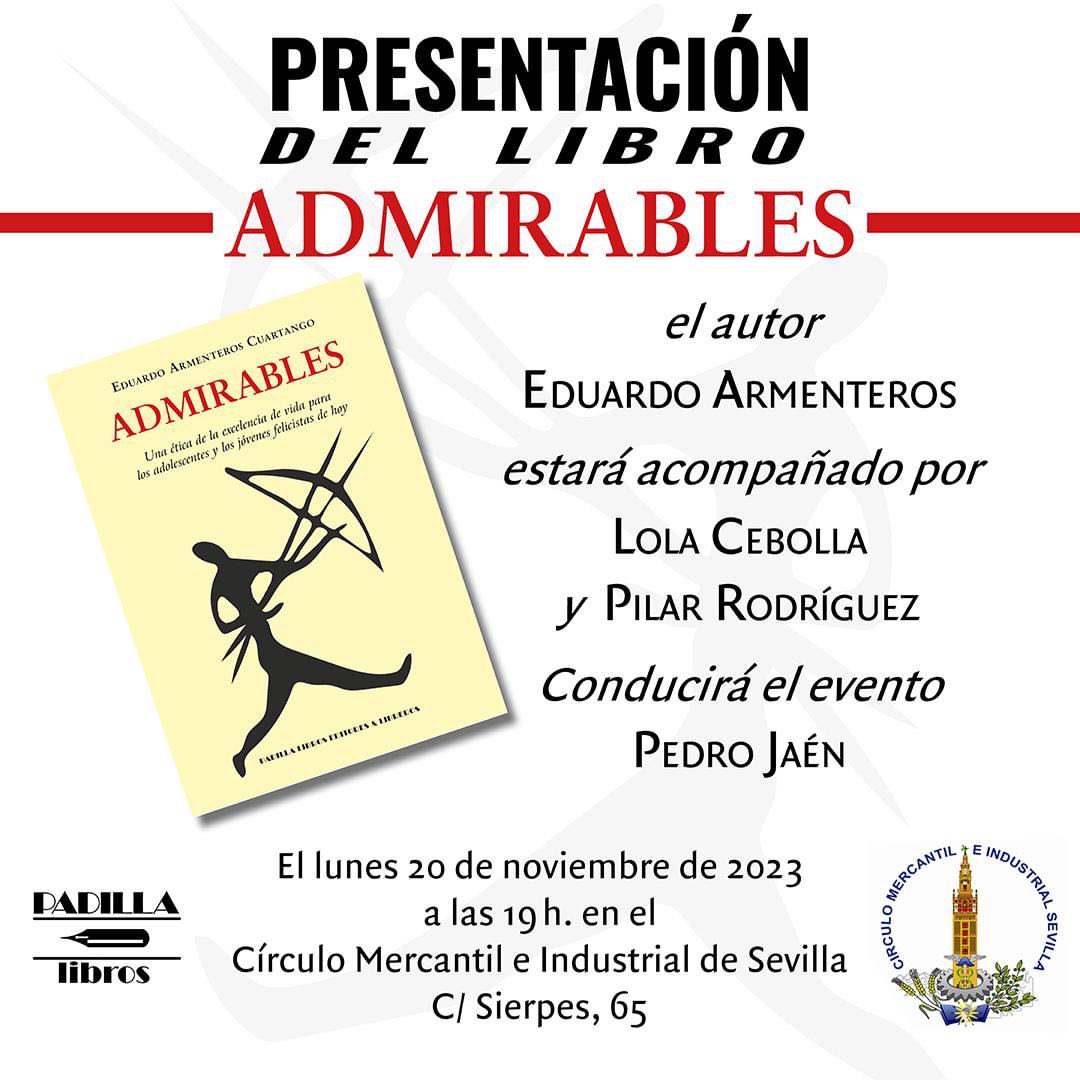 Una ética de la excelencia de la vida. Si eres padre o profesor, este #libro es un “imprescindible”.
📔 Admirables de <a href="/ArmenterosEduar/">Eduardo Admirables Una etica de la excelencia</a>, léelo y acércate a la presentación, hablaremos de adolescentes y jóvenes.
Con <a href="/LolaCebolla/">Lola Cebolla 𝕏 🐝</a>, #PilarRodríguez y <a href="/pedrojaenseijo/">Pedro Jaén Seijo ✍🏻 Retratista y dibujante</a> en <a href="/cmisevilla/">Círculo Mercantil</a> 👇🏻