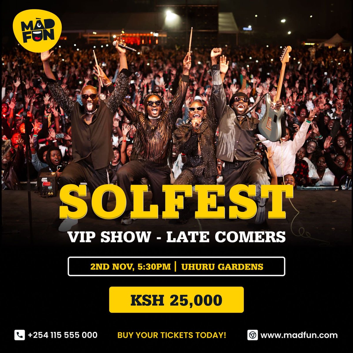 SOLFEST by SAUTI SOL!! Late Comers! Don’t worry! We have a limited stock of SOLFEST VIP tickets!! Visit madfun.com and Grab yours today! Offer ends at 5pm today!