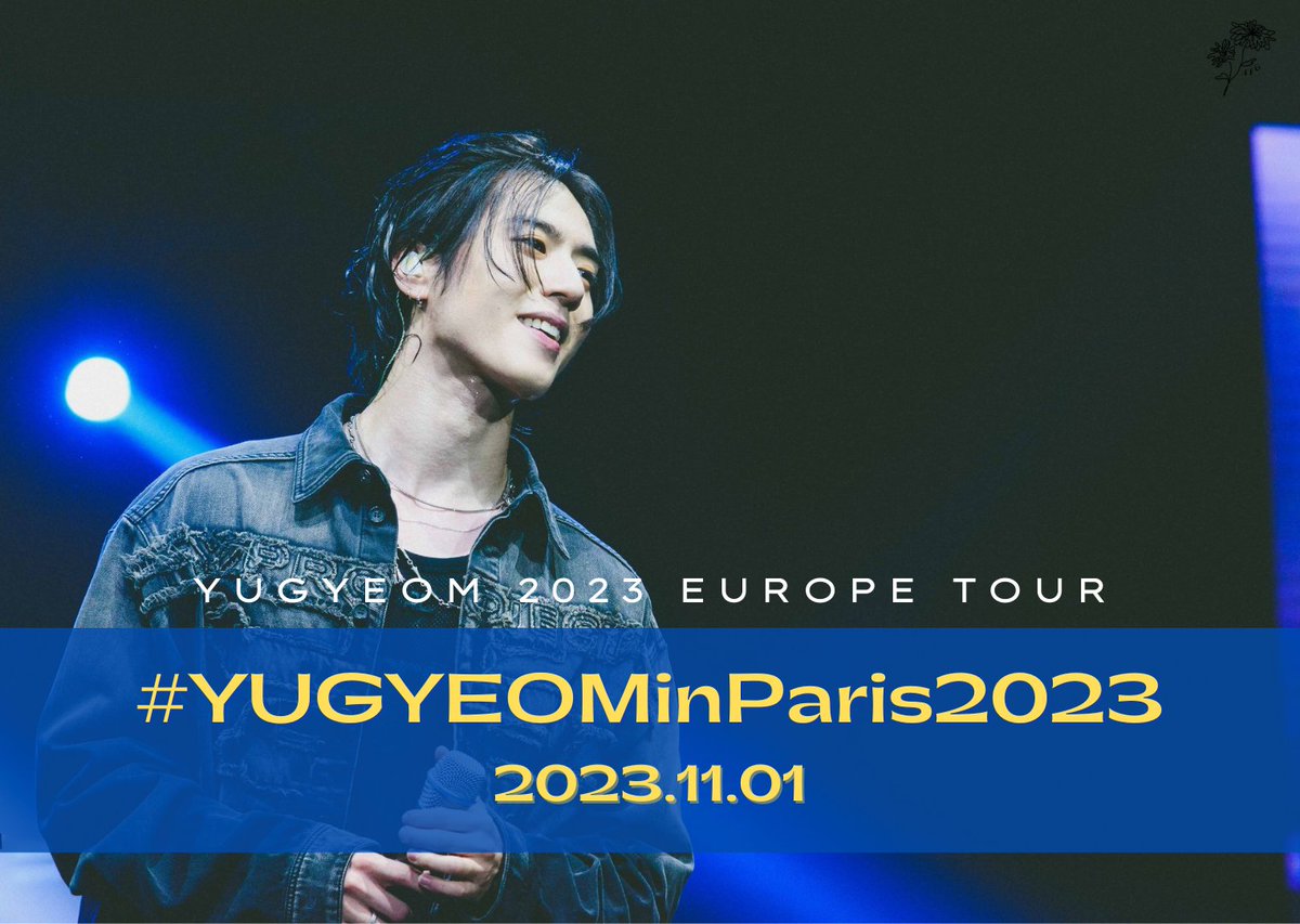 AlwaysForGyeom's tweet photo. 🌼 #YUGYEOMinParis2023 🌼

#YUGYEOM will start his 2023 Europe tour with Paris as the first stop 🇫🇷

Reminder to refrain from mass trending and only use the hashtag for info/photos/fancams sharing purpose.

#YUGYEOMinEurope2023
#유겸 @yugyeom
#AOMG #GOT7 @GOT7 https://t.co/6ihtFMRGmN