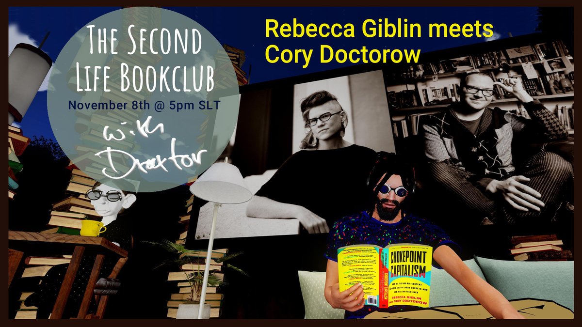 PSA: @rgibli + <a href="/doctorow/">Cory Doctorow NONCONSENSUAL BLUE TICK</a> will enter <a href="/SecondLife/">Second Life</a> to tell us how to reverse the ubiquitous enshittification of tech >>> "Chokepoint Capitalism" on the SL Book Club 11/08 at 5pm Pacific >>> we limit to 50 avatars in-world at second.life/bookclub + stream = youtube.com/live/L07T82M_x…