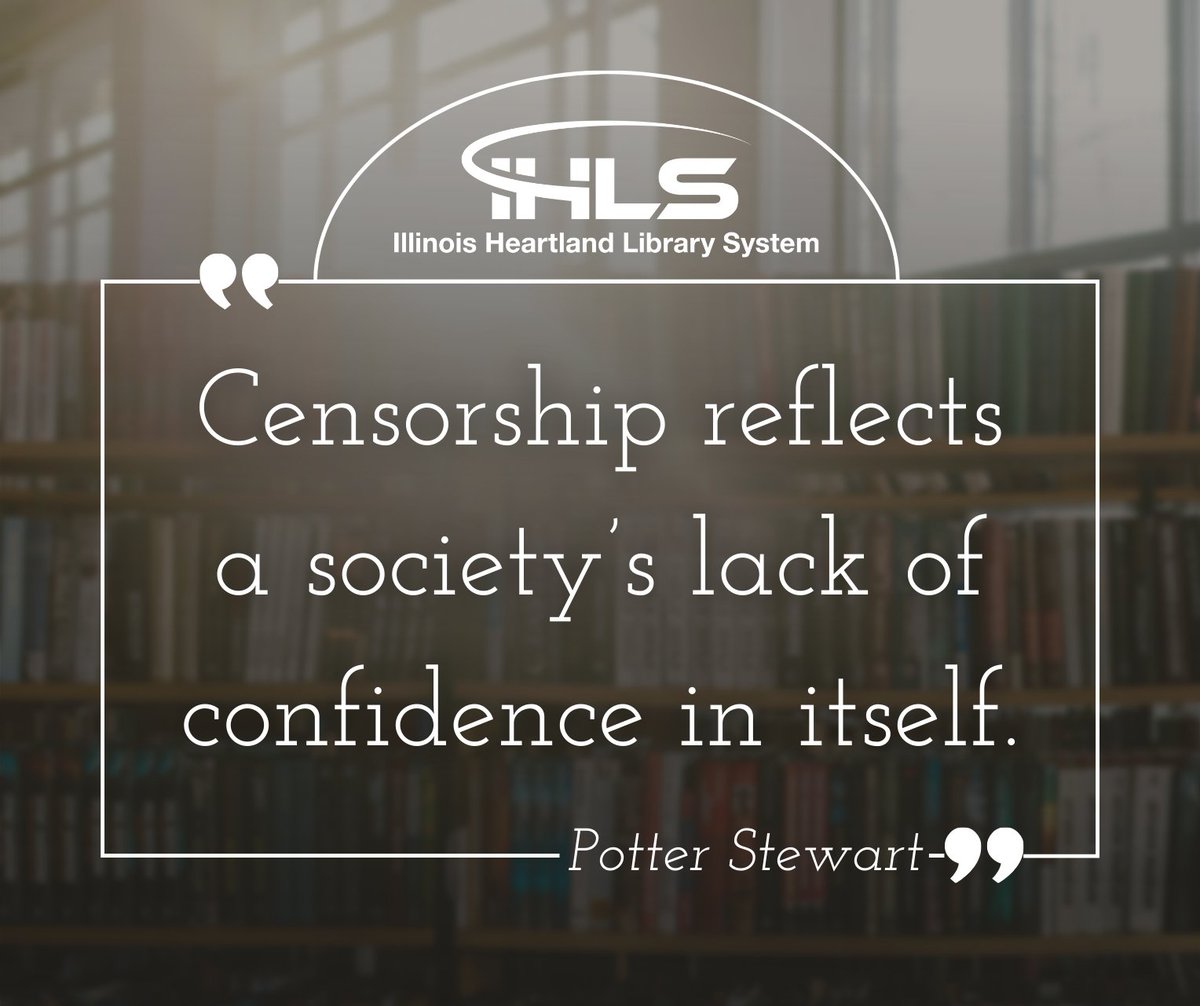 ILHeartlandLS's tweet photo. "Censorship reflects a society's lack of confidence in itself." —Potter Stewart

#WednesdayWisdom https://t.co/jIwSxtYmnu