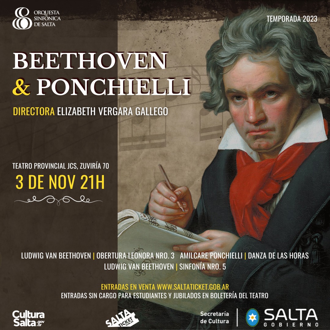 Nuestro próximo concierto: Viernes 3 de noviembre, Teatro Provincial J.C.S.
Amilcare Ponchielli, Danza de las Horas
Ludwig van Beethoven, Sinfonía Nro. 5
Ludwig van Beethoven, Leonora
Más info en www.OrquestaSinfonicaDeSalta