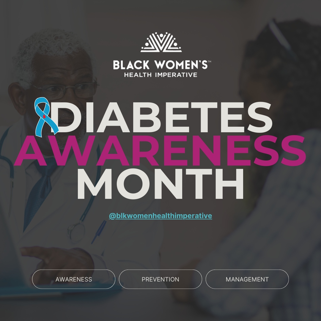 blkwomenshealth's tweet photo. It's officially #DiabetesAwarenessMonth. Join us and let's dive into the impact and prevention of this chronic condition in our community. #IgniteAwareness https://t.co/fDOj9l6CF4