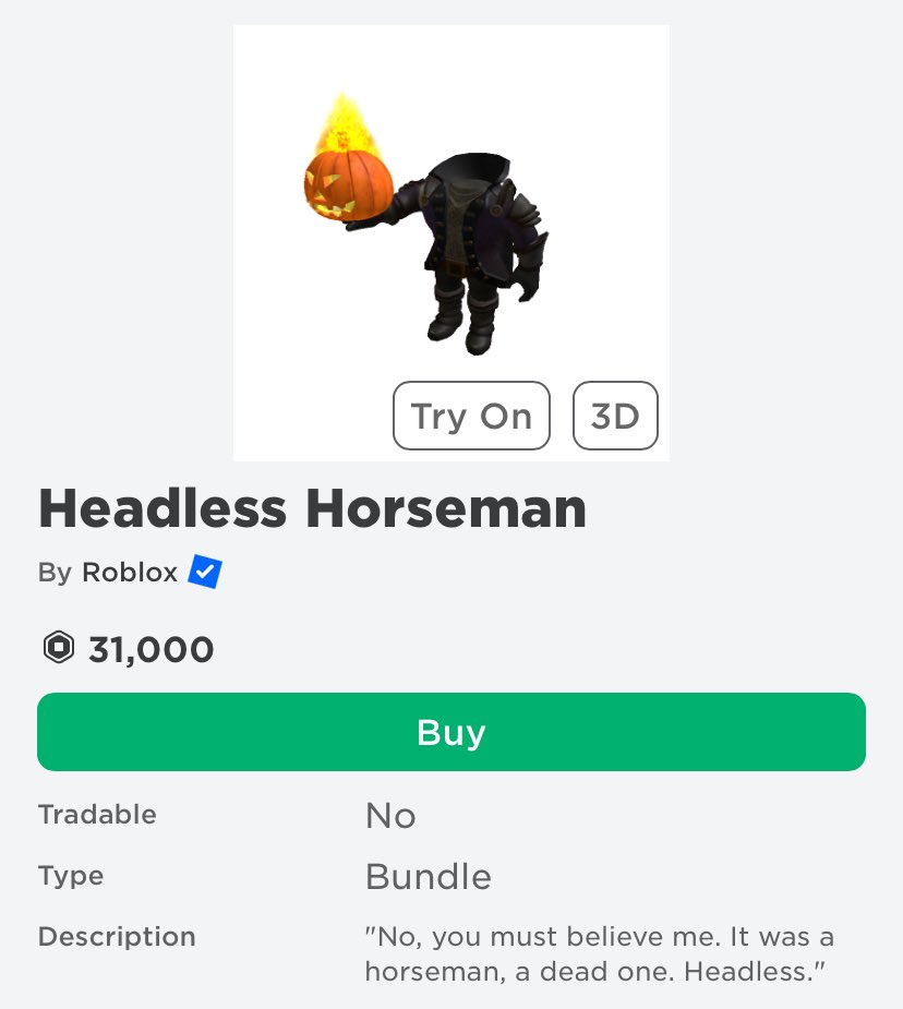 BUYING HEADLESS HORSEMAN. (31K ROBUX) 