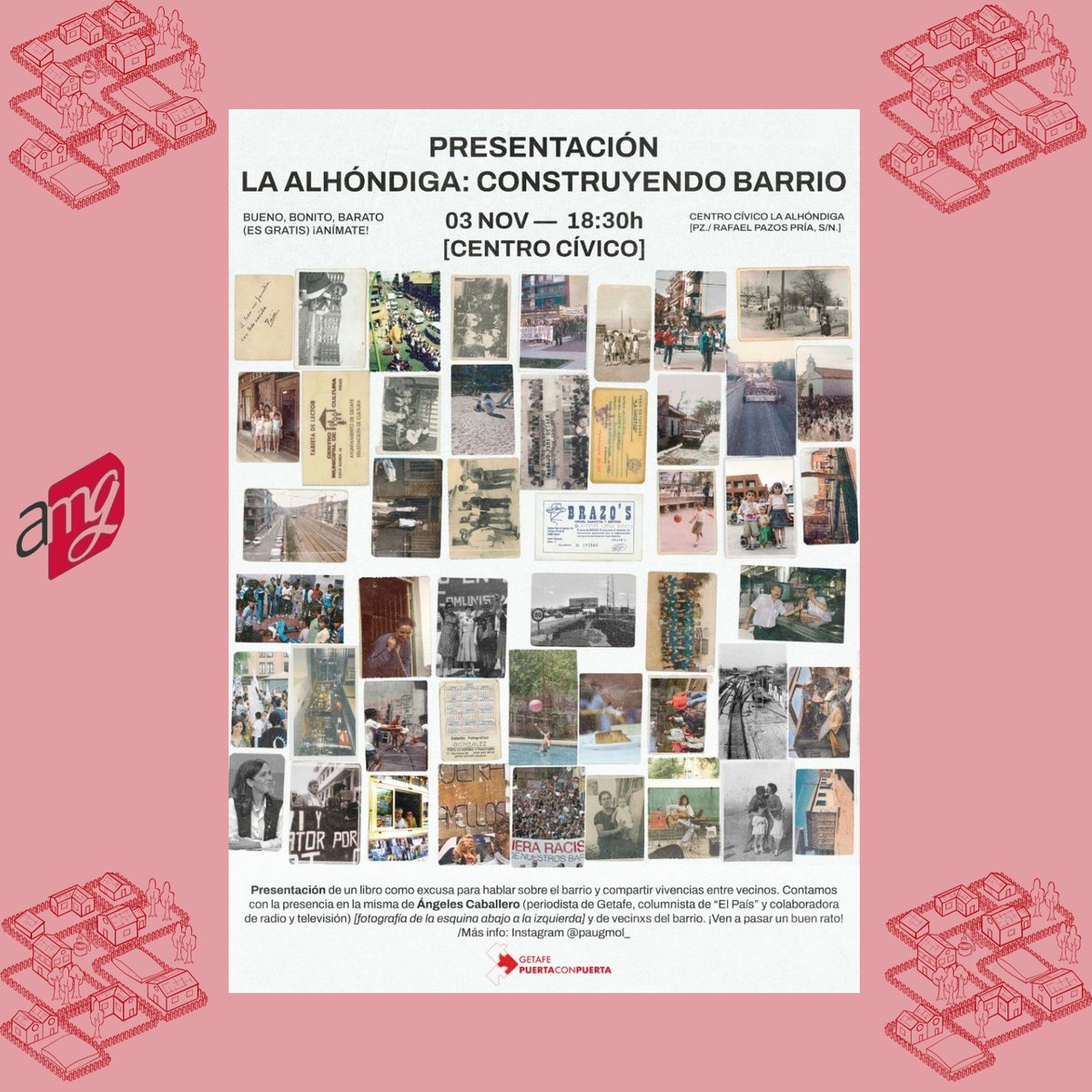 La asociación 'Puerta con Puerta' presenta este interesante libro sobre la génesis de un barrio.
Los esperamos el día 3 de Noviembre a las 18:30 en el Centro Cívico de la Alhóndiga Pza. Rafael  Pazos Pría  S/N
#construyendobarrios #asociasionamigosmuseodegetafe #presentacion