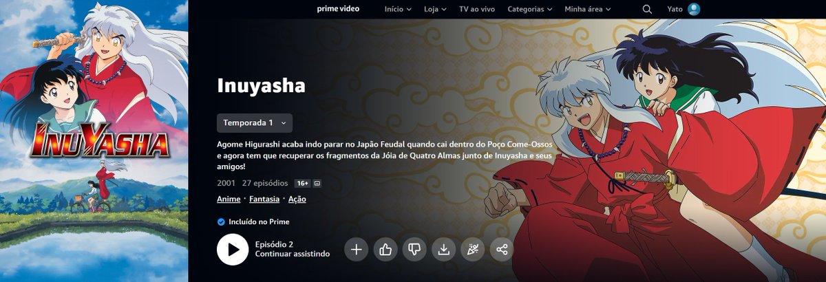 Yato on X: 🚨 Inuyasha chegou na @PrimeVideoBR. A fase clássica