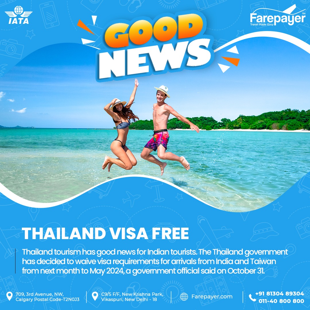 Farepayer_1's tweet photo. Good News for an Indian Tourist who is Planning a Thailand Trip. 😍🙏🏻🇹🇭
#thailandvisa #thailandtour #thailandtrip #thailandvisaservice #freevisa #visa #visaapply #applyvisa #thailandtourism #indiatourism #farepayer https://t.co/ySnAJOTQGX