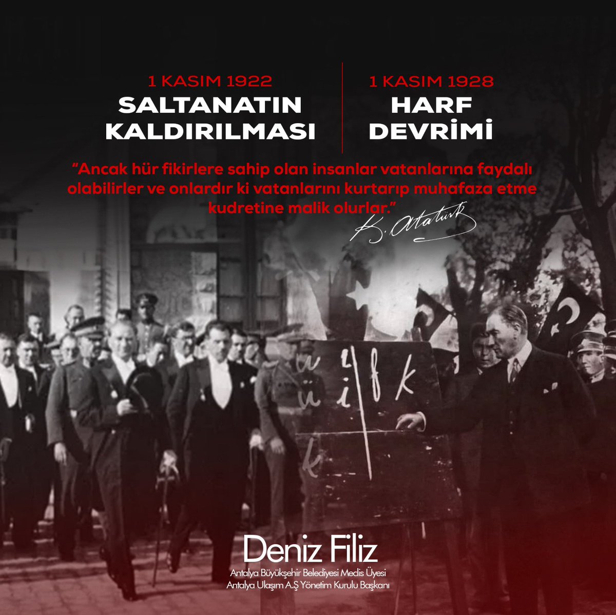 "Ancak hür fikirlere sahip olan insanlar vatanlarına faydalı olabilirler ve onlardır ki vatanlarını kurtarıp muhafaza etme kudretine malik olurlar."
Mustafa Kemal Atatürk
1 Kasım 1922 #SaltanatınKaldırılması
1 Kasım 1928 #HarfDevrimi kutlu olsun.