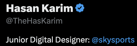 Comunicado Oficial: 

Delighted to have moved over to the design team at Sky Sports, as a Junior Digital Designer. 

Massively excited for what is to come on this next step of my adventure!

As always, alhumdulilah for everything ❤️🤲