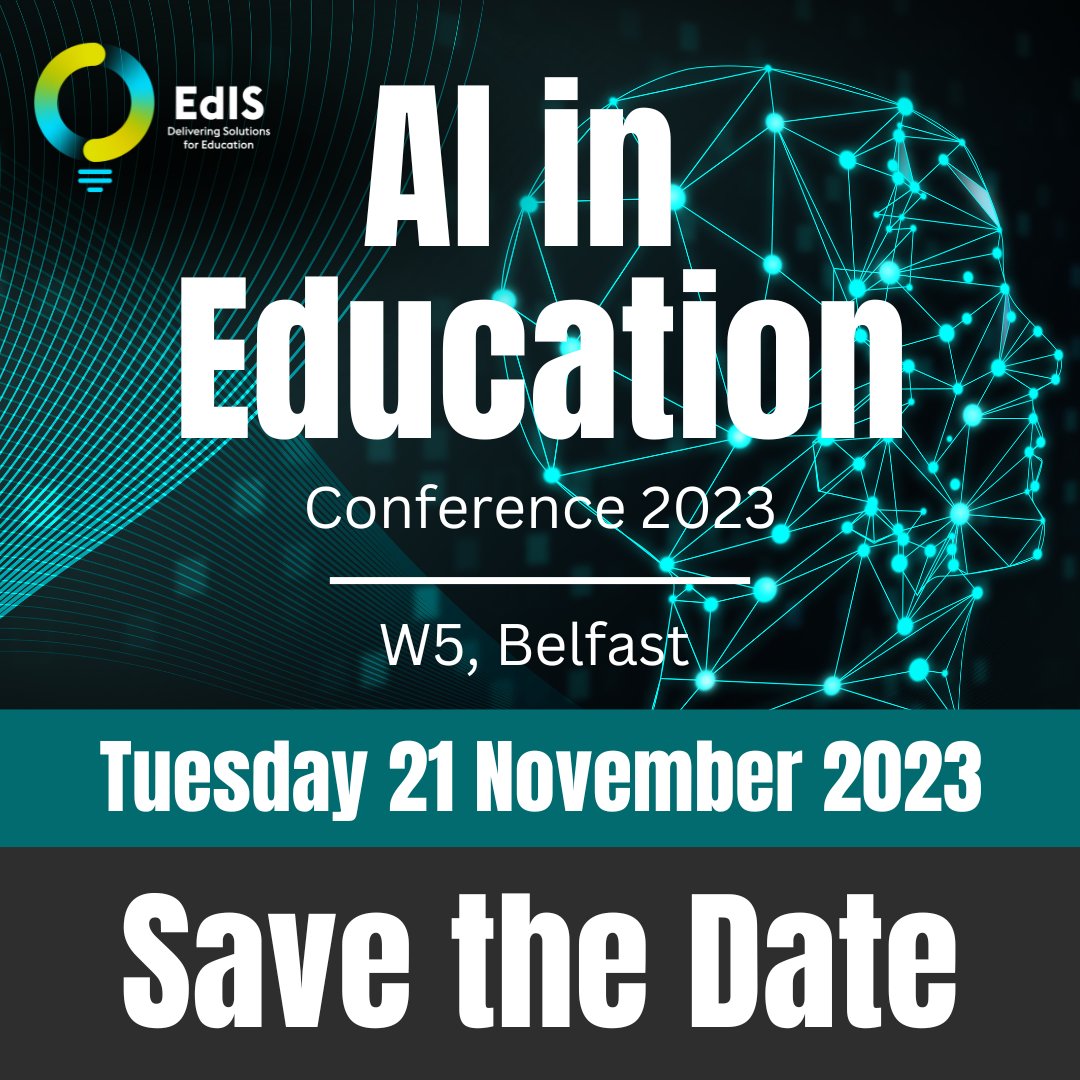AI in Education Conference - Save the Date 📅 Calling School Leaders! Join us on Tuesday 21 November in the W5 Dream Space, Belfast to unlock the future of learning with AI. Places will be allocated on a 'first come, first served' basis. Further details to follow soon. #EdIS
