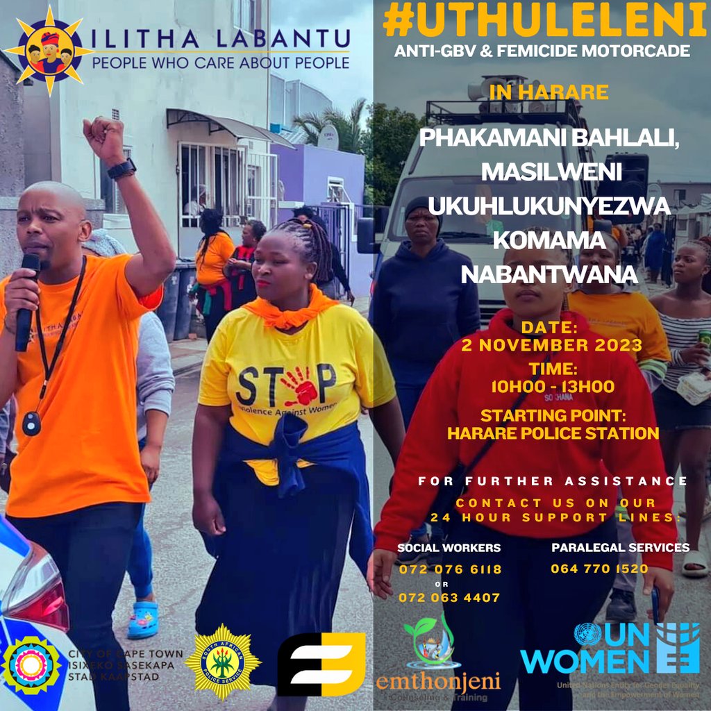 @ilithalabantu in partnership with @unwomenSA, the @SAPoliceService in Harare, @equal_education, Emthonjeni Counselling & Training 
, @CityofCT Law Enforcement will be hosting the #UthuleleniAnti-GBVF motorcade in Harare Khayelitsha on Thursday 2 November 2023.