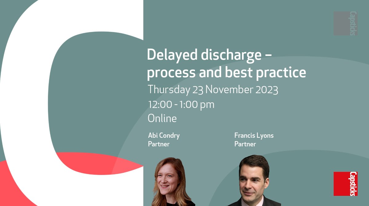 Do you know what’s best practice when dealing with delayed discharge cases? Sign up for our webinar, where Capsticks' Abi Condry and Francis Lyons will look at delayed discharge cases in detail. Click here to register: capsticks.com/events/delayed…